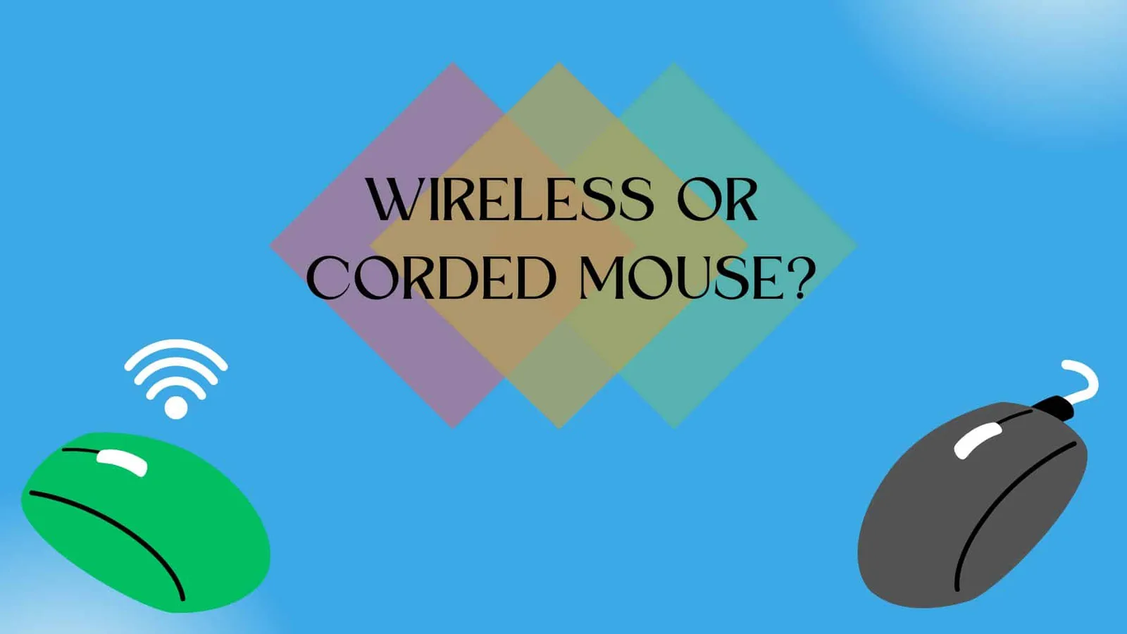 Corded Vs Wireless Mice: Which Is Better?